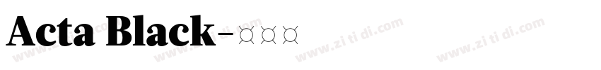 Acta Black字体转换 Acta Black字体转换